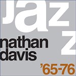 Nathan Davis: Nathan Davis: The Best of Nathan Davis '65-'76 album review @ All About Jazz