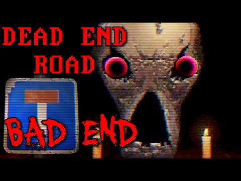 Dead End Road - (FULL PLAYTHROUGH, BAD ENDING) Manly Let's Play