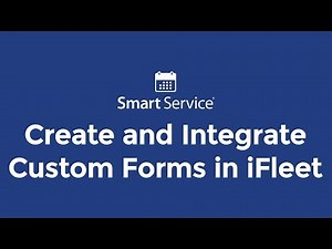 Create and Integrate Custom Forms in iFleet