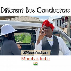 Different Bus Conductors 🇮🇳🇳🇬🇧🇯🇨🇳🇬🇭🤣🤣🤣 | Masster lee