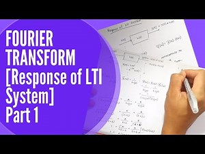 Lecture 4.22: SnS- LTI System - Applications of Fourier Transform