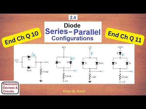 Question 2.10 & 2.11 || Series-Parallel Configuration || EDC 2.4(English)(Boylestad)