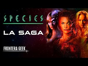 SPECIES - LA SAGA | Historia Completa - Species I, Species II, Species III, Species IV, El Despertar