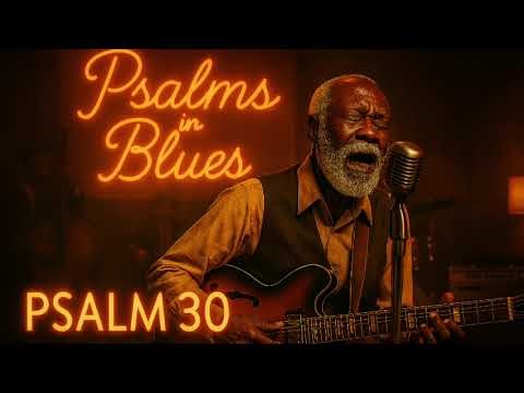 Psalm 30 – Gospel Blues – Joy Comes In The Morning (1950s Soul Gospel Performance)
