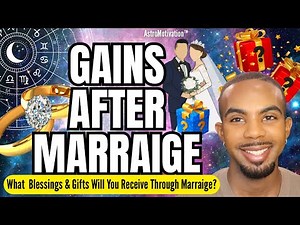 💍GIFTS Through Marriage! What Blessings Will You Receive After Marraige? 🎁 #astrology