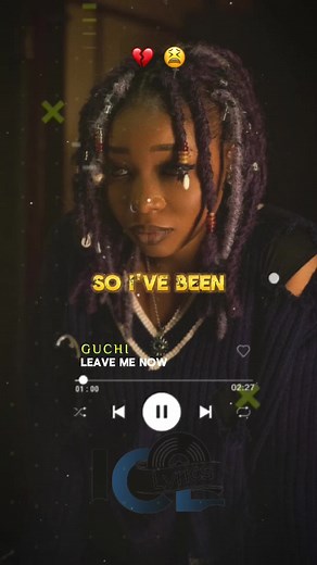 Leave Me Now Lyrics - Heartbreaking Song by Guchi