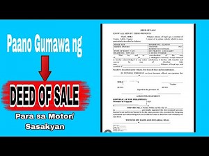 Paano Gumawa ng DEED OF SALE