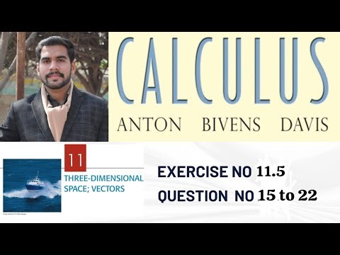 calculus 3 ( Exercise 11.5 Questions no 15 to 22) Howard anton book