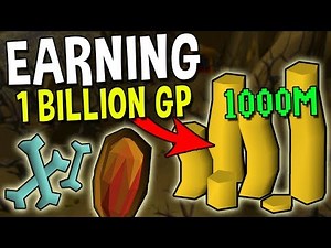 How to Earn 1 Billion GP in Oldschool Runescape! [OSRS]