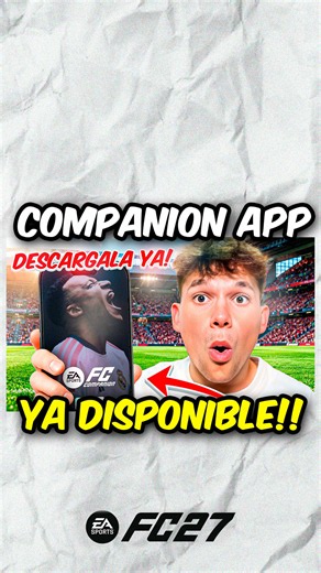 🚨💣¡DESCARGA YA La COMPANION de FC 27!💣🚨 #companion #tutorial #eafc27 #fc27 #ea