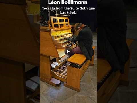Léon Boëllmann: Toccata from the Suite Gothique | Lars Sokola