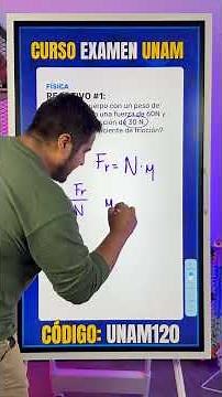 Reactivo #1 Física – EXAMEN UNAM: Aprende a calcular el coeficiente de fricción
