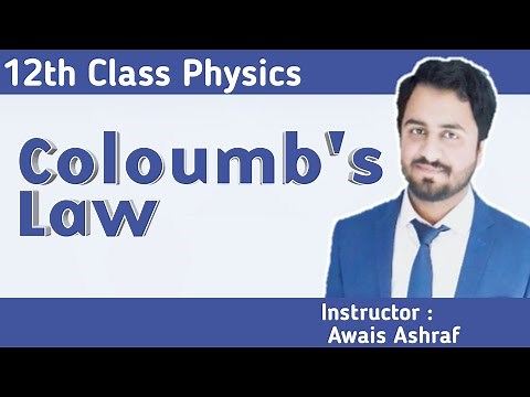 Coloumb's Law || 12th Class Physics || Chapter 12 Lecture 2