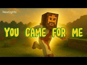 You Came for Me - A Minecraft Inspired Christian Worship Song #minecraftjesus #worshipsong