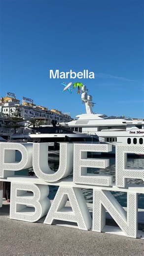 Explore Marbella and Puerto Banus: A March Getaway in Spain