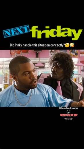 The Rock and Rap Shop on Instagram: "A hilarious & legendary scene from the hip hop cult classic iconic film Next Friday, as we see Pinky and Craig (Ice Cube) in their infamous confrontation. Which had me thinking: "Did Pinky handle this situation correctly?""