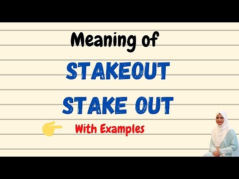 Stakeout meaning - Stake out meaning - Daily Vocabulary
