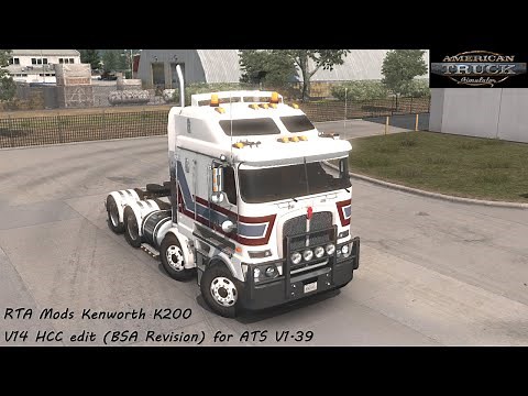 RTA-Mods Kenworth K200 v14 HCC edit (BSA Revision) for American truck simulator V1.39