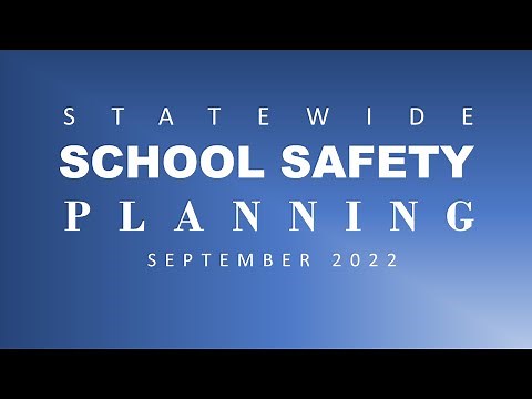 Statewide Comprehensive School Safety Planning Webinar September 2022