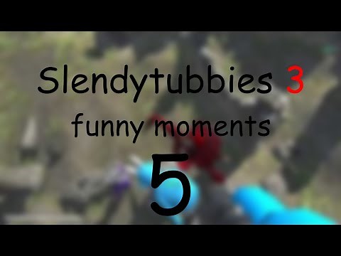 Slendytubbies 3: Funny Moments #5 - Crazy moments!