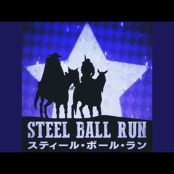 Steel Ball Run OP: Holy Steel