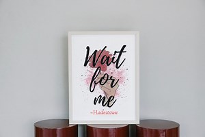 Hadestown Musical Inspired Printable Wall Art, Instant Download, Hadestown Quote Poster, Wait for Me, Broadway, Musical Theatre Fan/gift - Etsy