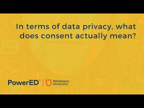 In terms of data privacy, what does consent actually mean?