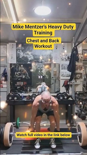 Mike Mentzer's Heavy Duty Training. Chest and Back @age 64