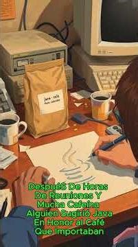 ¿Por qué JAVA se llama así? La historia que todo programador debe saber ☕️