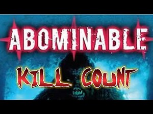 Abominable (2006): Kill Count
