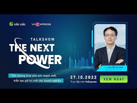 Cốc Cốc: The journey to become the web browser used by 28 million people | The Next Power
