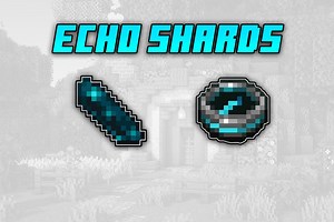 How to get and use echo shards in Minecraft 1.19