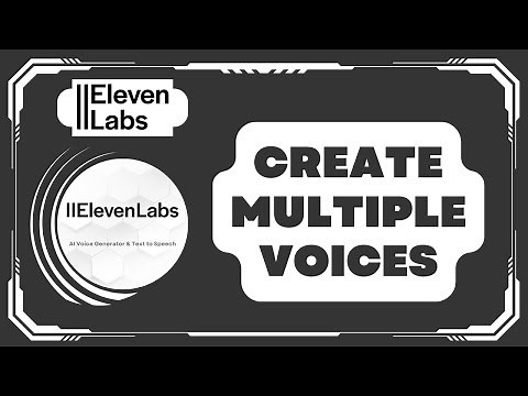 How to Create Multiple Voices in ElevenLabs io