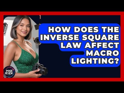 How Does The Inverse Square Law Affect Macro Lighting? - Image Review Studio