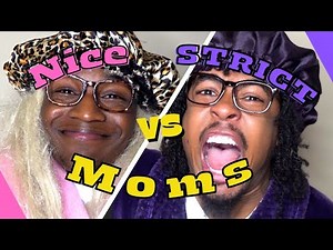 Nice Moms vs Strict Moms w/‪@dtayknown‬