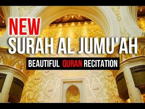 Surah Al-Jumu'ah - Beautiful Heart soothing Quran Recitation by Saad Al Qureshi