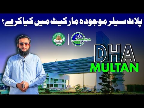 Selling a Plot in DHA Multan? Expert Tips & Market Insights You Need to Know!