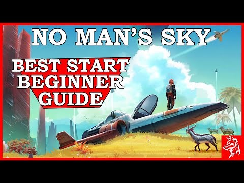 No Man's Sky - Best Start New Player Guide (NMS Beginner Guide)