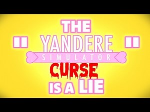 The "Yandere Simulator Curse" Is A LIE