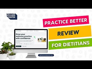 Practice Better Review & Walkthrough: Pricing, Tutorial, and Healthie Comparison for Dietitians
