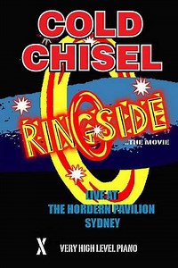 Cold Chisel Ringside - Movie