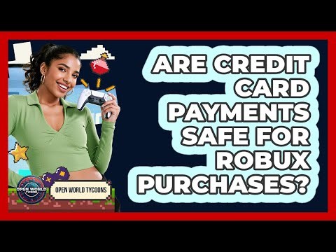 Are Credit Card Payments Safe For Robux Purchases?