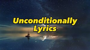 Unconditionally