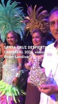 SANTA CRUZ DESPIERTA AL CARNAVAL 2026, videos de Roger Landivar