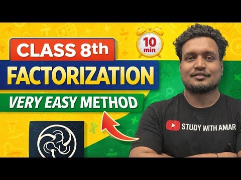 Class 8 Factorisation in 10 Minutes 🔥 | NCERT | Very Easy Method | Study With Amar