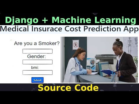 Advanced Medical Insurance Cost Prediction Project with Machine Learning and Django | Source Code