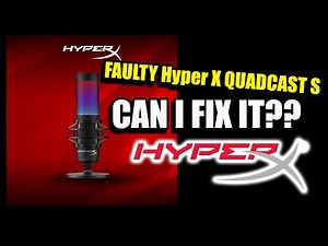 Trying To Fix HyperX Quadcast S Mic