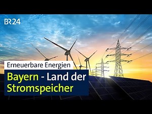 Bayern boomt bei großen Batteriespeichern | BR24