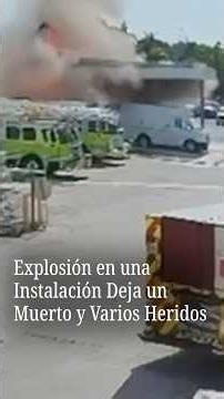 Explosion and fire at Miami-Dade facility leaves one dead and several injured