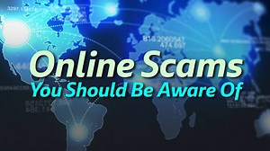 These Are the Major Online Scams You Should Be Aware Of